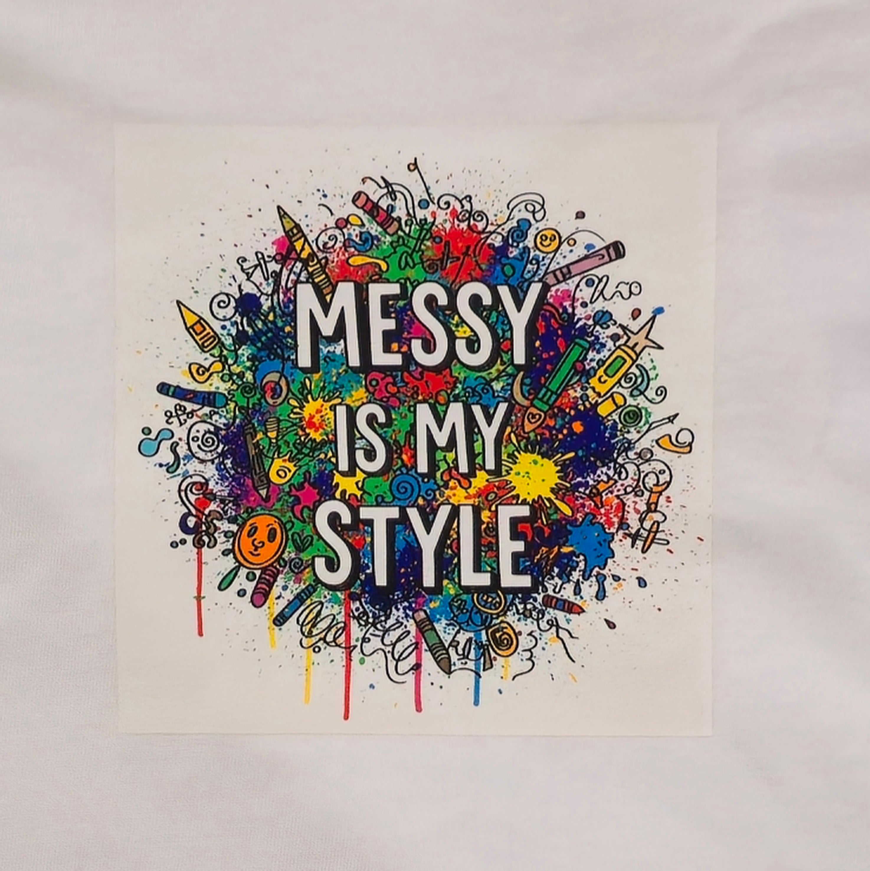 Messy is my Style