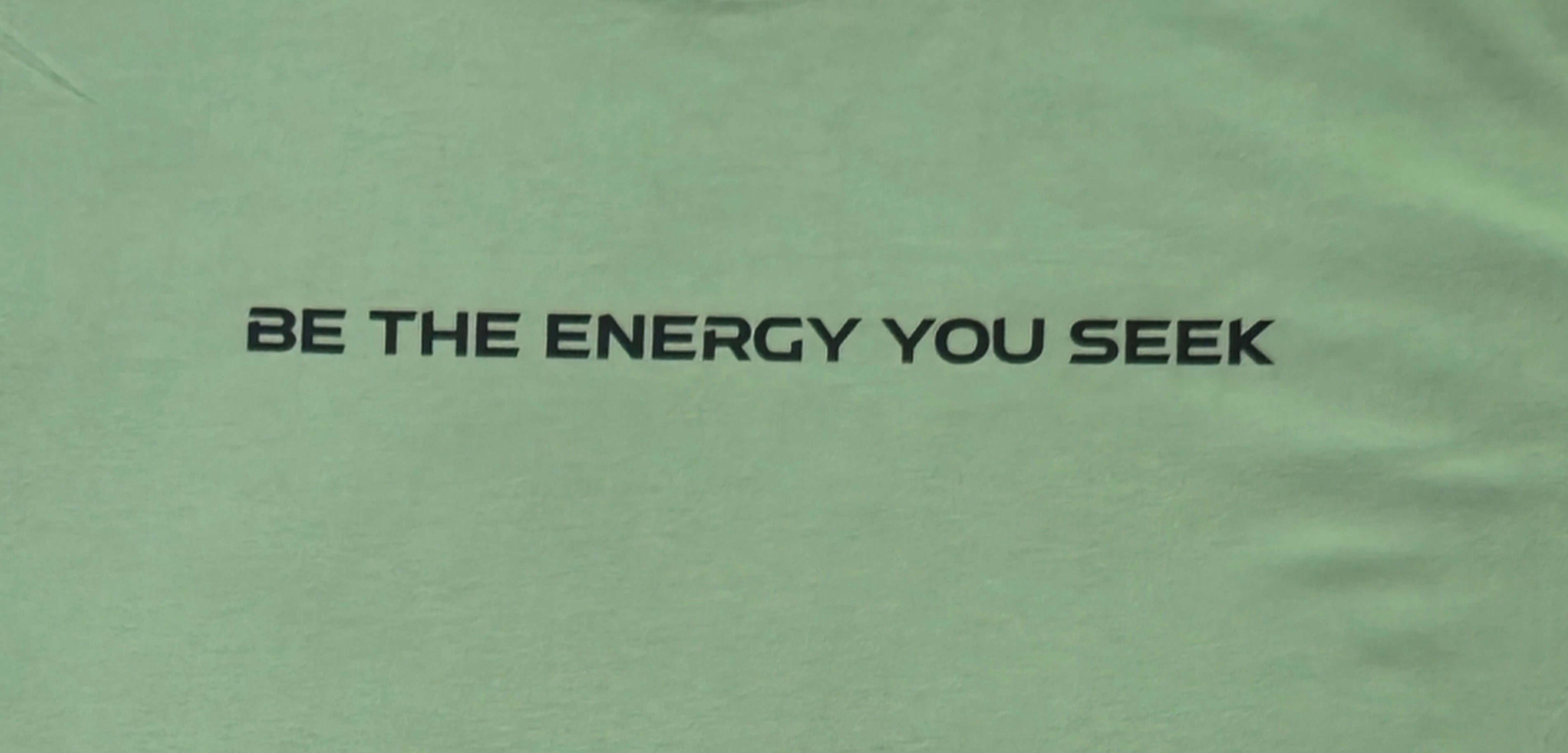 Be the Enerygy you seek